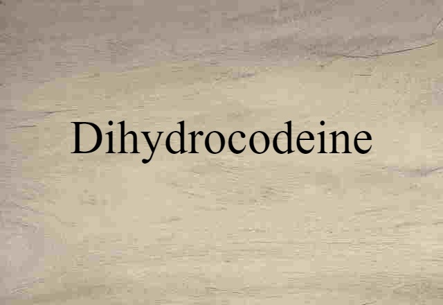 dihydrocodeine