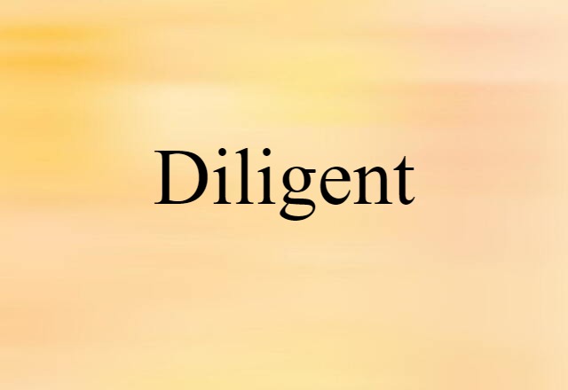 diligent