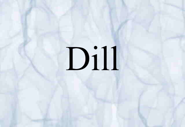 dill