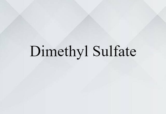 dimethyl sulfate