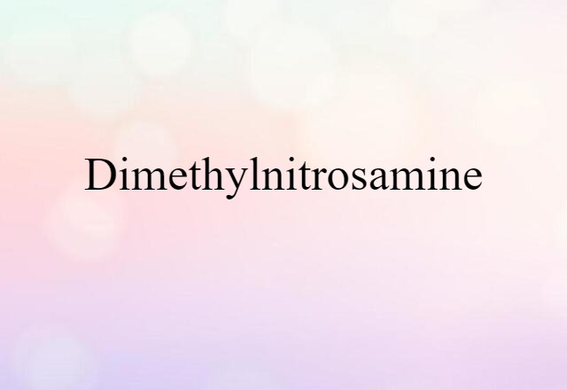 dimethylnitrosamine