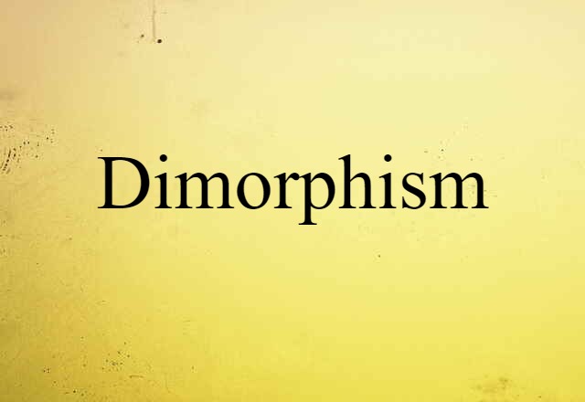 dimorphism