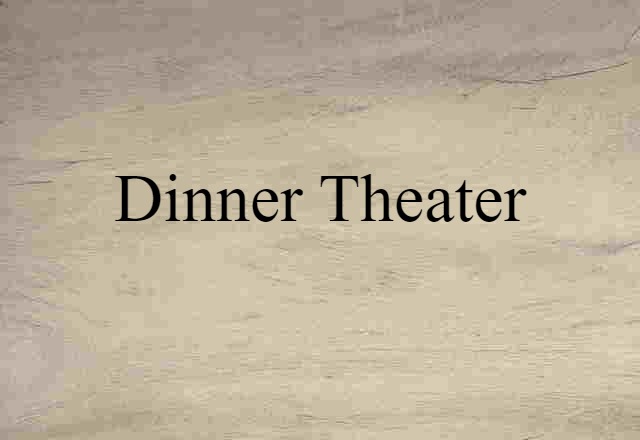 dinner theater