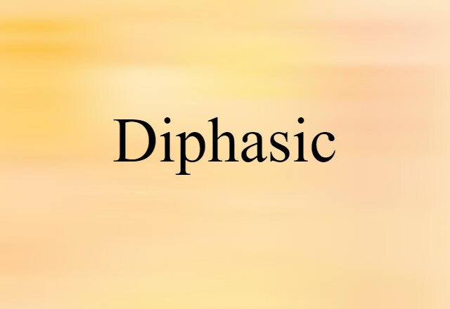 diphasic