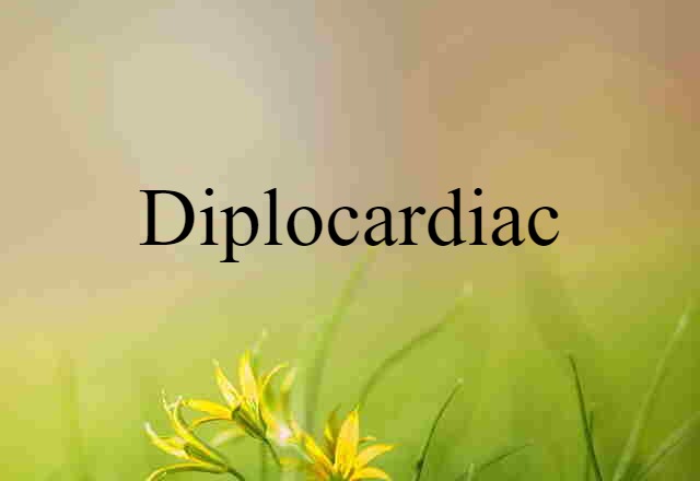 diplocardiac