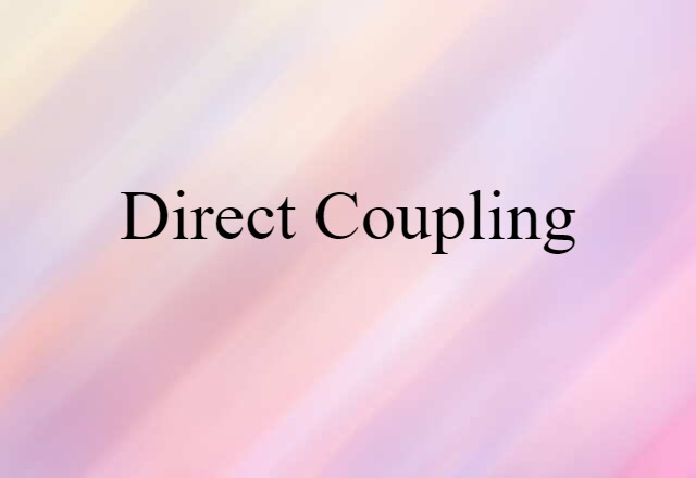 direct coupling