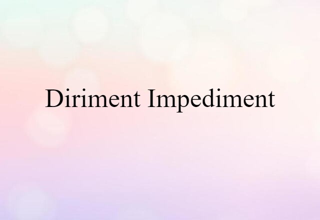 diriment impediment