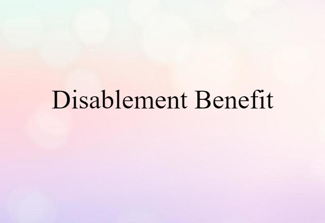 disablement benefit