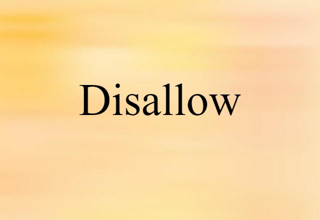 disallow