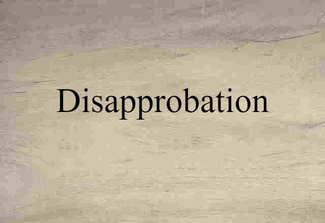 disapprobation