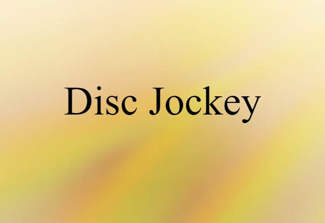 disc jockey