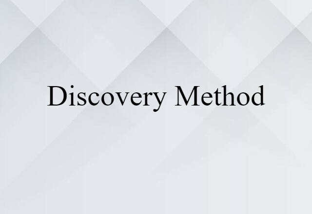 Discovery Method (noun) Definition, Meaning & Examples