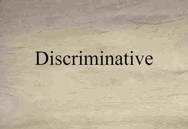 discriminative