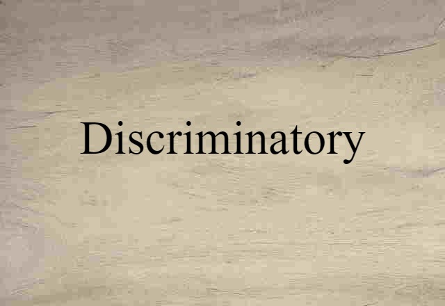 discriminatory