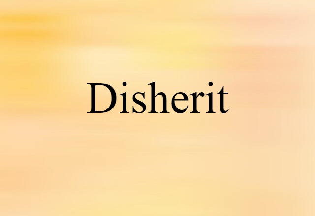 disherit