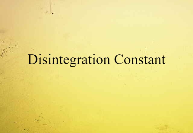 disintegration constant