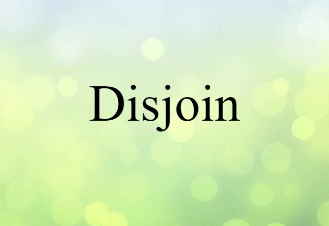 disjoin