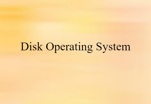 disk operating system