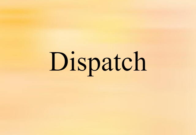 dispatch