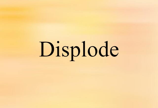 displode