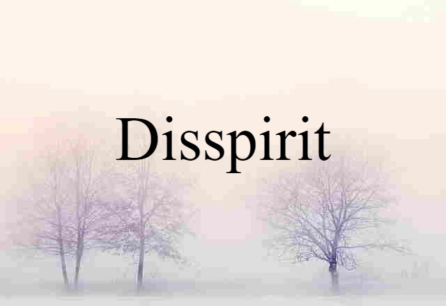 disspirit