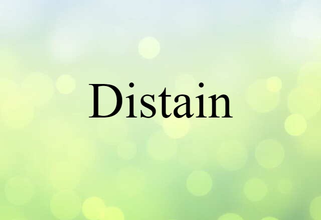 distain