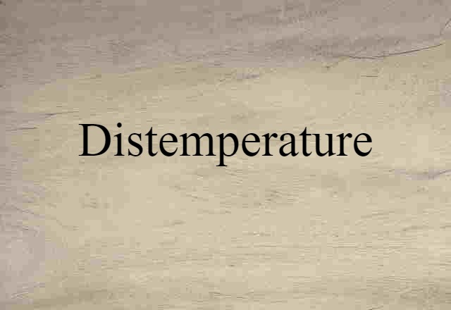 distemperature