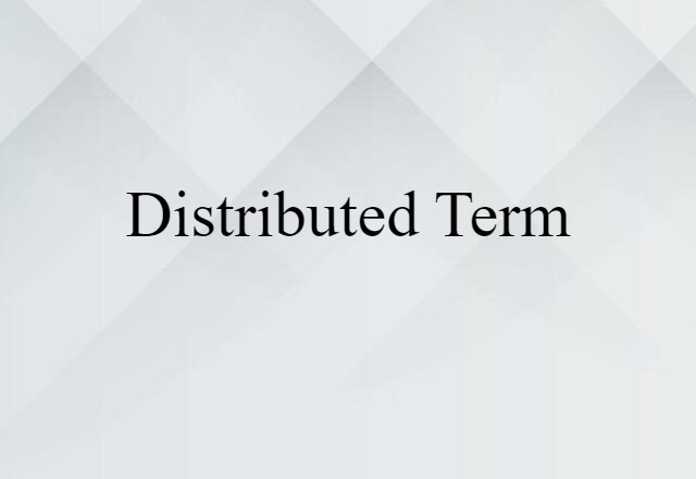 distributed term