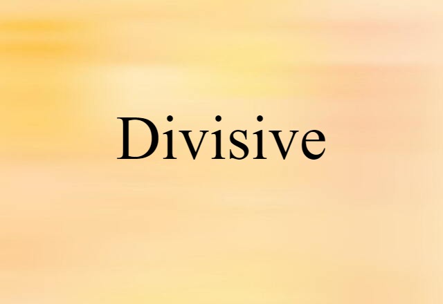 divisive