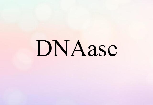 DNAase (noun) Definition, Meaning & Examples