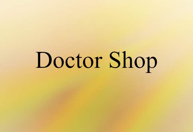 doctor shop