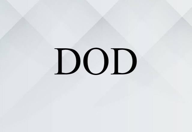 DOD (noun) Definition, Meaning & Examples