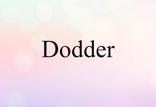 dodder