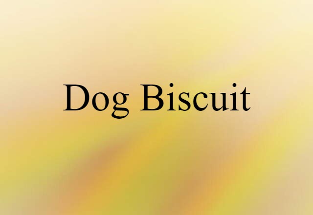 dog biscuit