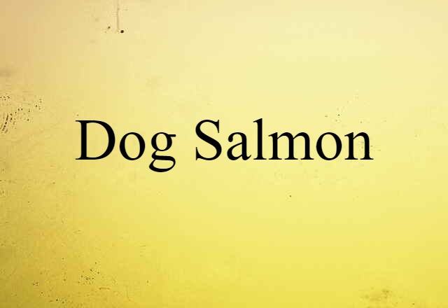 dog salmon