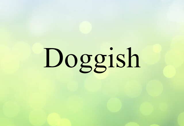 doggish