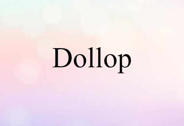 dollop