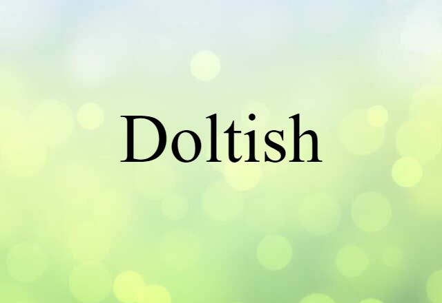 doltish