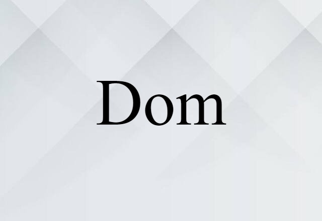 dom