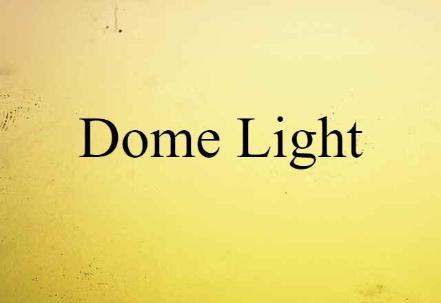 dome light