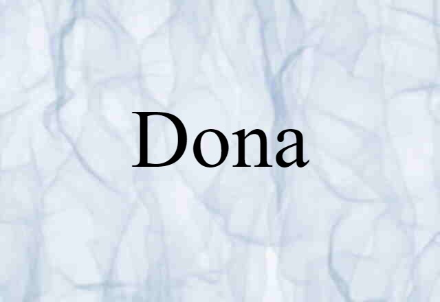 Dona (noun) Definition, Meaning & Examples