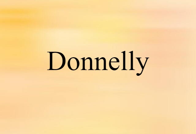 Donnelly (noun) Definition, Meaning & Examples