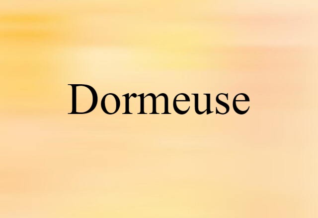 Dormeuse (noun) Definition, Meaning & Examples