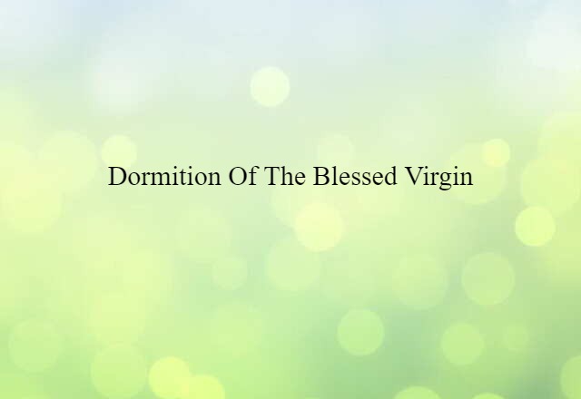 Dormition of the Blessed Virgin