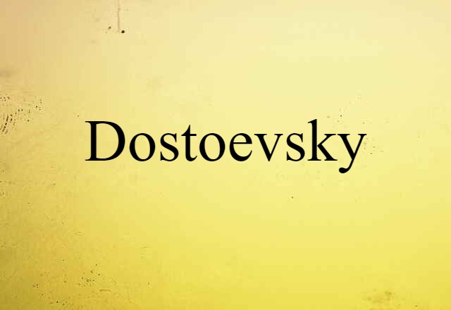 Dostoevsky