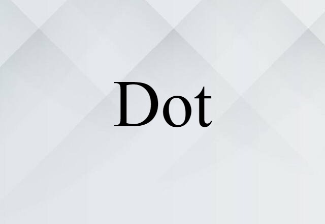 dot