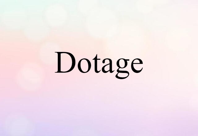 dotage