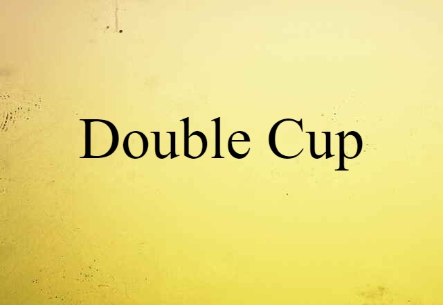 double cup