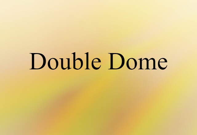 double dome