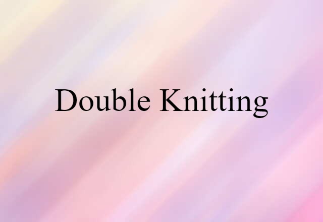 double knitting